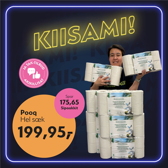 ÄM toiletpapir ‼️‼️MALUGIUK AATSAAT TALLIMANNGORNEQ 30.10.2026 AASASSAAMMATA - bemærk det skal først afhentes fredag den 30.10.2026‼️‼️